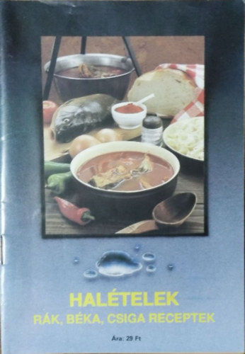 Leh�cz J�nos - Hal�telek - r�k, b�ka csiga receptek