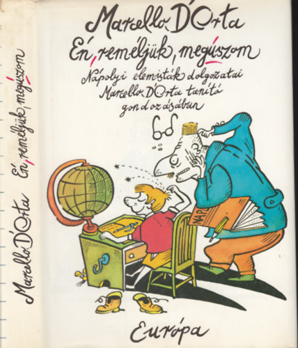 Marcello D'Orta - n, remljk, megszom - Npoli elemistk dolgozatai Marcello D'Orta tant gondozsban
