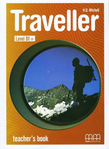 H.Q. Mitchell - Traveller Level  B1+ student's book + Traveller Level B1+ workbook