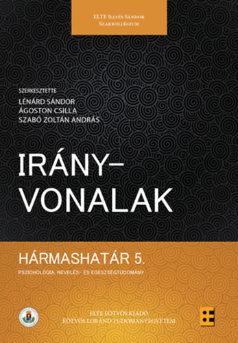 �goston Csilla, Szab� Zolt�n Andr�s L�n�rd S�ndor - Ir�nyvonalak H�rmashat�r 5.