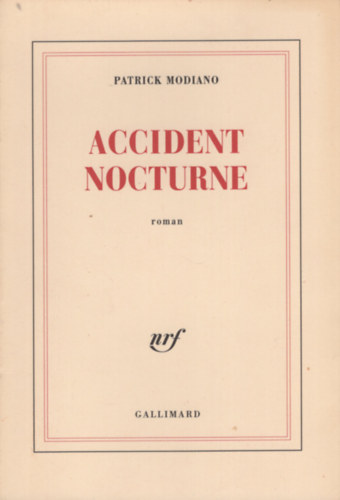 Patrick Modiano - Accident nocturne