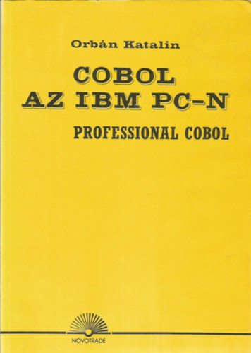 Orbn Katalin - COBOL az IBM PC-n - Professional COBOL