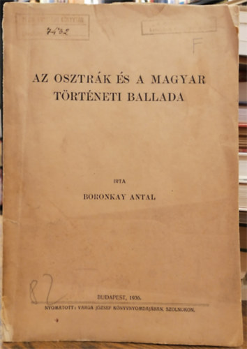 Boroknay Antal - Az osztrk s a magyar trtneti ballada