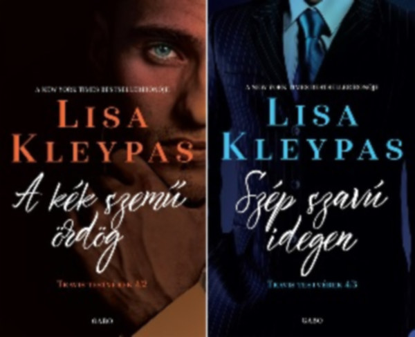 Lisa Kleypas - Travis testv�rek 2-3. k�tet (A k�k szem� �rd�g / Sz�p szav� idegen)