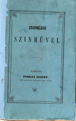 Finkei Jzsef - Szofoklesz sznmvei