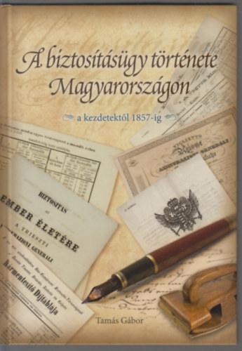 A biztostsgy trtnete Magyarorszgon - a kezdetektl 1857-ig