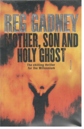 Reg Gadney - Mother, Son and Holy Ghost