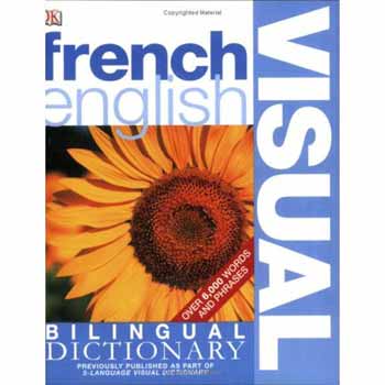French English Bilingual Visual Dictionary (DK Visual Dictionaries)