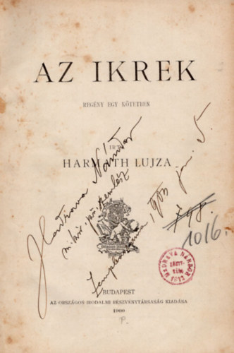 Harmath Lujza - Az ikrek- Reg�ny egy k�tetben