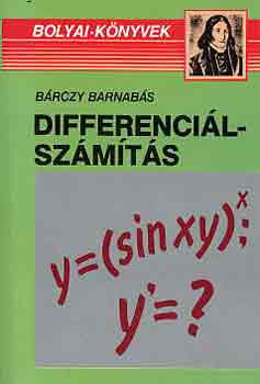 Bárczy Barnabás - Differenciálszámítás (Bolyai-sorozat)