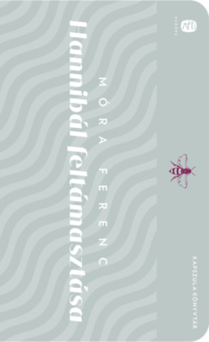 M�ra Ferenc - Hannib�l felt�maszt�sa