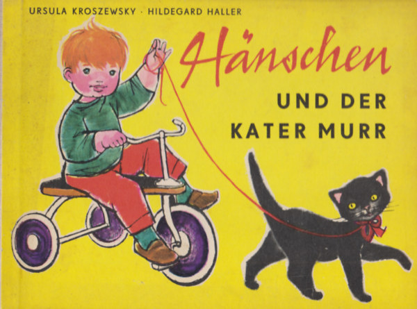 Hildegard Haller Ursula Kroszewesky - Hnschen und der Kater Murr