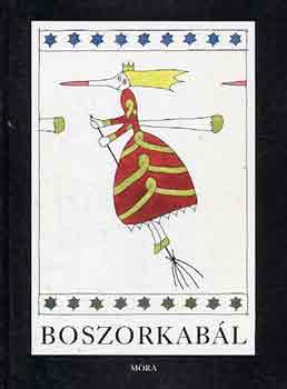 Sulyok Magda  (szerk.) - Boszorkab�l