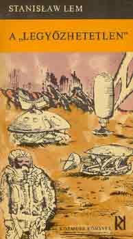 Stanislaw Lem - A "legyzhetetlen"