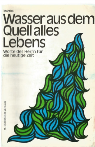 Wasser aus dem Quell alles Lebens