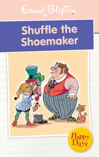 Enid Blyton - Shuffle the Shoemaker