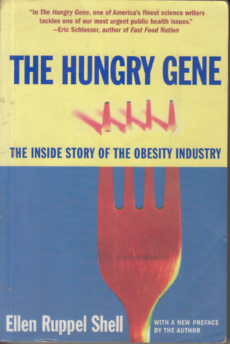 Ellen Ruppel Shell - The Hungry Gene