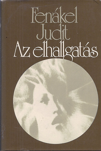 Fenkel Judit - Az elhallgats