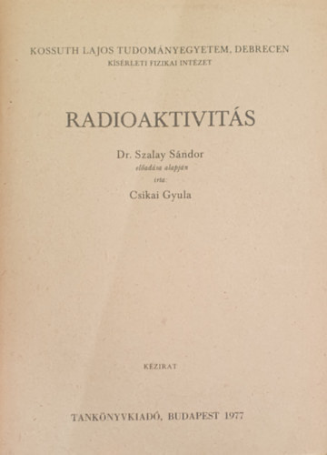 Csikai Gyula - Radioaktivit�s