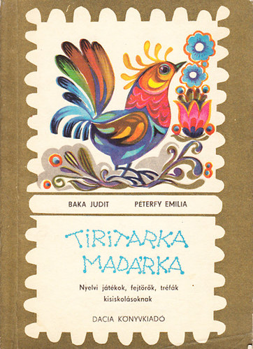 Baka; Pterfy - Tiritarka madrka - Nyelvi jtkok, fejtrk, trfk kisiskolsoknak