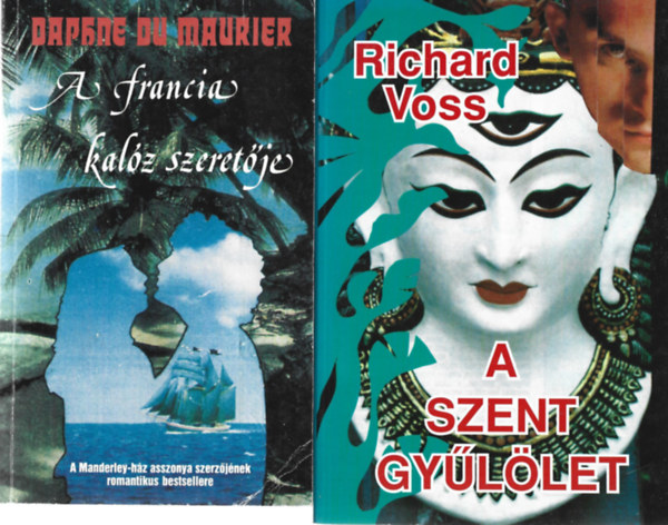2 db knyv, Daphne du Maurier: A francia kalz szeretje, Richard Voss: A szent gyllet
