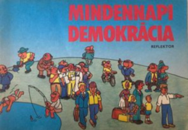 Gyenes L�szl� szerk. - Mindennapi demokr�cia