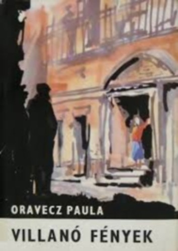 Oravecz Paula - Villan fnyek