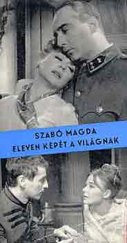 Szab Magda - Eleven kpt a vilgnak