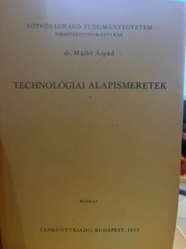 dr. Mth rpd - Technolgiai alapismeretek