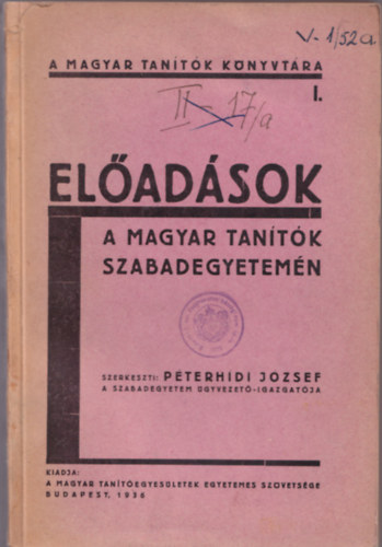 Pterhdi Jzsef  (szerk.) - Eladsok a magyar tantk szabadegyetemn