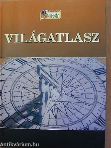 SZERKESZT� Kov�cs Vera - Farag� Imre - A F�ld - vil�gatlasz (A F�ld�nk t�rk�peken) -Thot - Tudom�ny �s m�velts�g