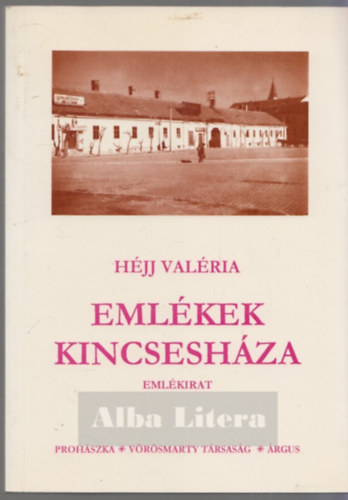 Hjj Valria - Emlkek kincseshza (emlkirat)