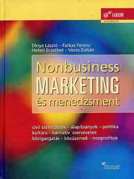 Farkas; Hetesi Erzsbet; Veres; Dinya Lszl - Nonbusiness marketing s menedzsment
