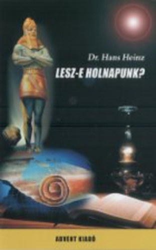Hans Dr. Heinz - Lesz-e holnapunk?
