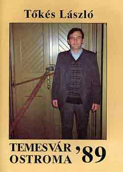 Tks Lszl - Temesvr ostroma '89