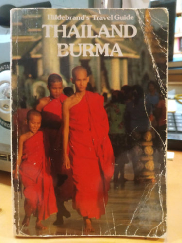 Dr. Dieter Rumpf - Hildebrand's Travel Guide: Thailand, Burma