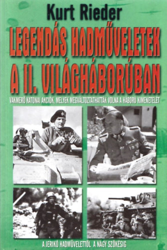 Kurt Rieder - Legends hadmveletek a II. vilghborban