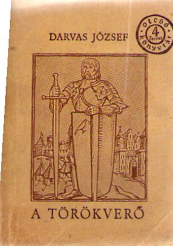 Darvas J�zsef - A t�r�kver�