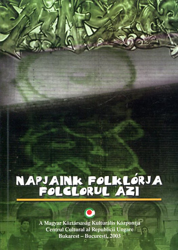 Zsigmond Gyz  (szerk.) - Napjaink folklrja