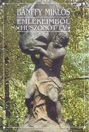 B�nffy Mikl�s - Eml�keimb�l-Huszon�t �v