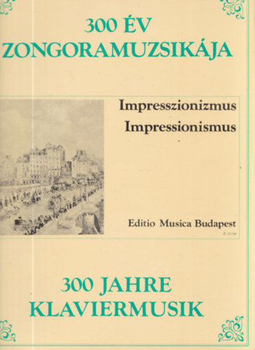 300 v zongoramuzsikja - Impresszionizmus