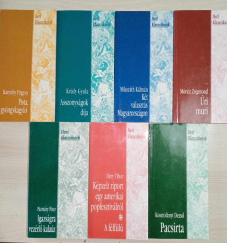 Kr�dy Gyula, Miksz�th K�lm�n, M�ricz Zsigmond, P�zm�ny P�ter, D�ry Tibor, Kosztol�nyi Dezs� Karinthy Frigyes - "Heti Klasszikusok" Magyar irodalmi k�nyvcsomag (7 db) Pista, a gy�ngykagyl� / Asszonys�gok d�ja / K�t v�laszt�s Magyarorsz�gon / �ri muri / Igazs�gra vez�rl� kala�z / K�pzelt riport egy amerikai popfesztiv�lr�l / Pacsirta