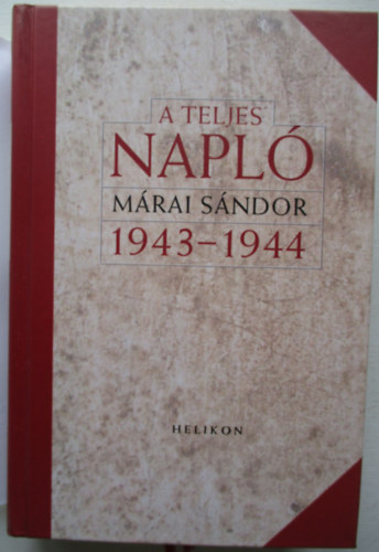 Mrai Sndor - A teljes napl - 1943-1944