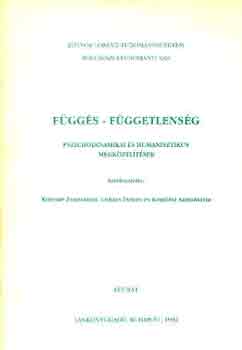 Kulcsr-Lukcs-Komlsi  (szerk) - Fggs-fggetlensg