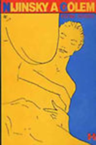 Kozma Gy�rgy - Nijinsky, a g�lem (dedik�lt)