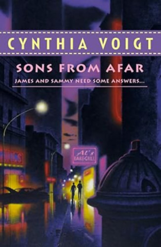 Cynthia Voigt - Sons from afar  James and Sammy need some answers...