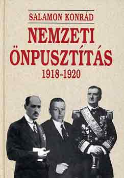 Salamon Konr�d - Nemzeti �npuszt�t�s 1918-1920