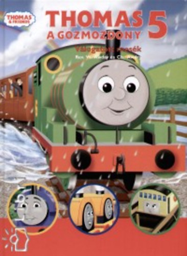 Christopher Awdry W. Awdry - Thomas, a gzmozdony - Vlogatott mesk 5.