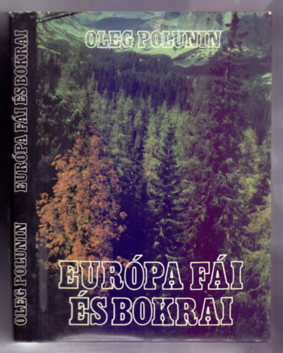 Oleg Polunin - Eurpa fi s bokrai (Trees and Bushes of Europe)