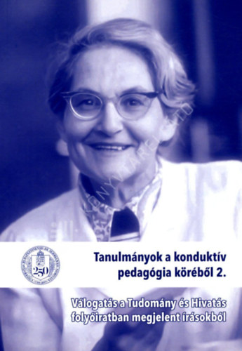 Földesi Renáta - Kollega Tarsoly István - Túri Ibolya - Tanulmányok a konduktív pedagógia köréből 2.